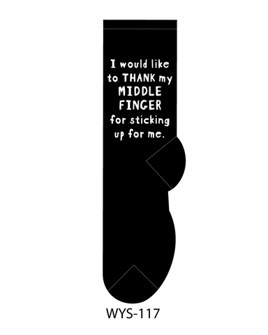 I would like thank my middle finger for sticking up for me socks