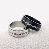 "Keep Fucking Going" Rotatable Stainless Steel Ring: Black / 9